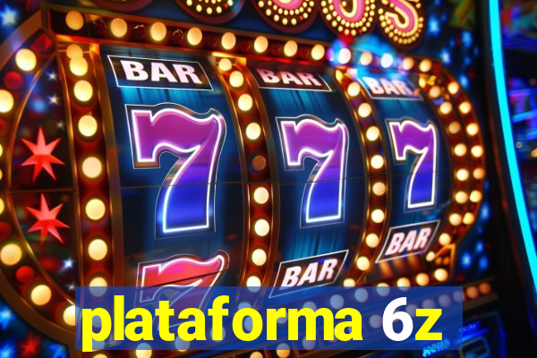 plataforma 6z